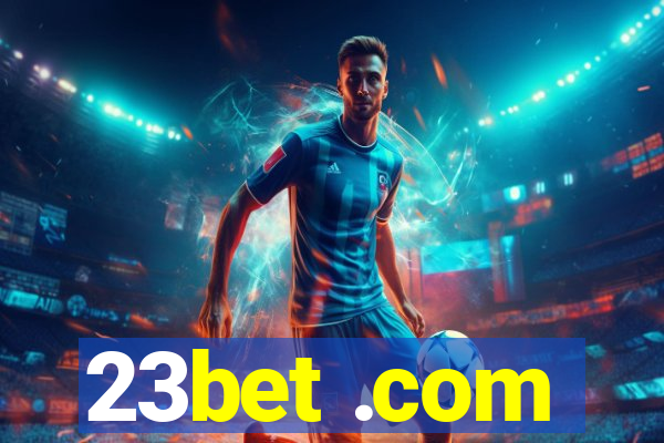 23bet .com